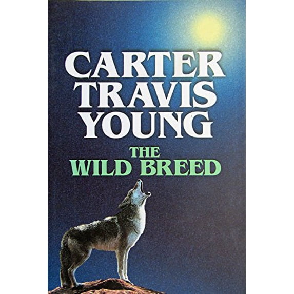 Pre-Owned The Wild Breed (Hardcover) 158547200X 9781585472000