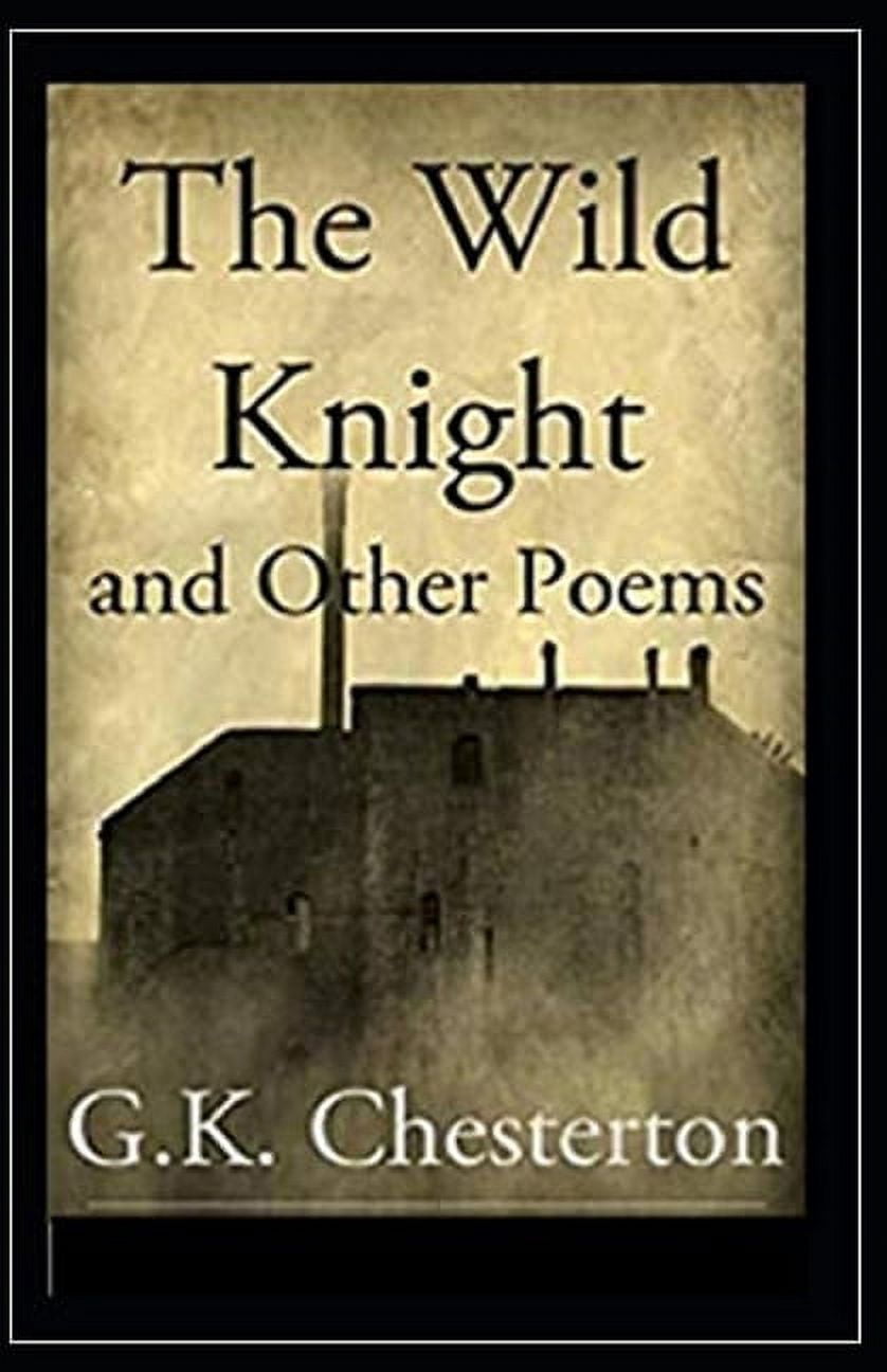The Wild Knight and Other Poems Illustrated (Paperback)