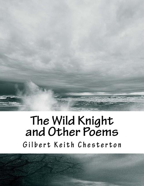 The Wild Knight and Other Poems, (Paperback)