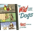 thumbnail image 1 of Pre-Owned The Wild Life of Dogs: A Rubes Cartoon Book (Paperback) 1889540986 9781889540986, 1 of 1
