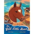 thumbnail image 1 of Pre-Owned The Wild Little Horse (Hardcover) 0525474552 9780525474555, 1 of 1