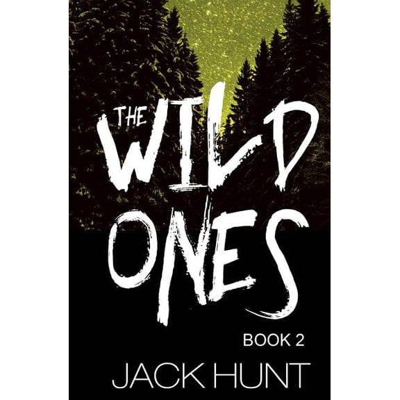 The Wild Ones 2 (Paperback) by Jack Hunt