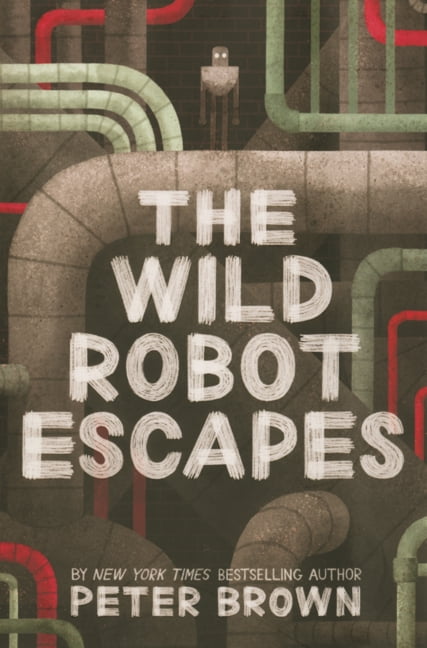 Wild Robot Wild Robot Escapes, Book 2, (Hardcover)