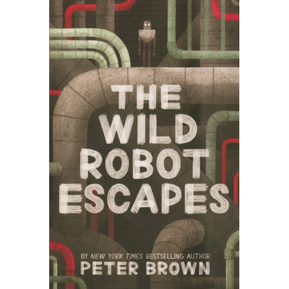 Wild Robot Wild Robot Escapes, Book 2, (Hardcover)