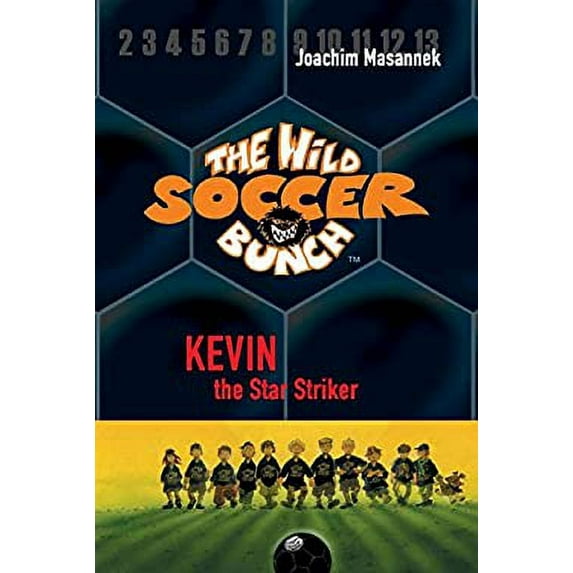 Pre-Owned The Wild Soccer Bunch, Book 1, Kevin the Star Striker (Paperback) 1938591224 9781938591228