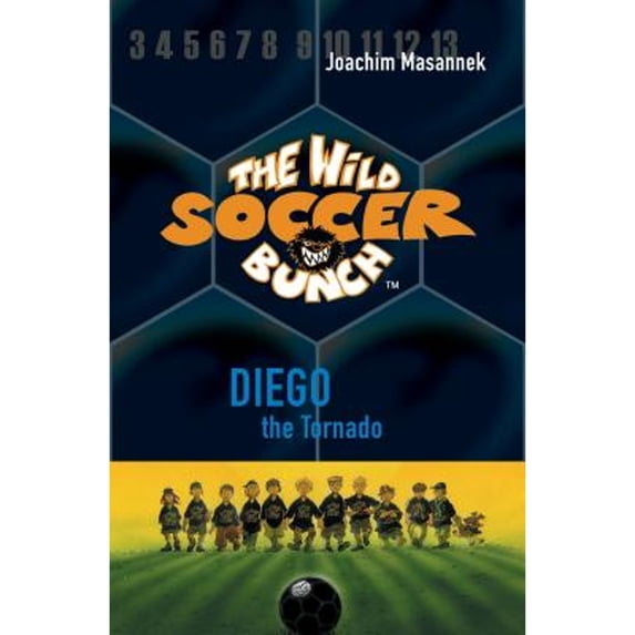 The Wild Soccer Bunch, Book 2 : Diego the Tornado (Hardcover)