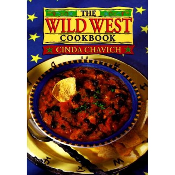 Pre-Owned The Wild West Cookbook (Paperback) 1896503659 9781896503653