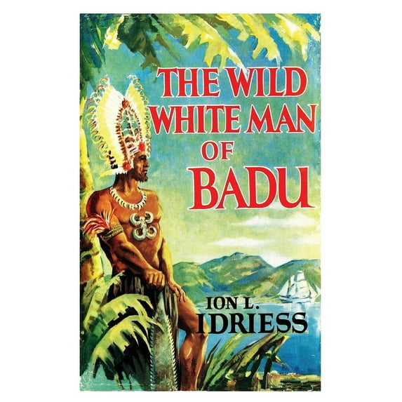 The Wild White Man of Badu (Paperback)