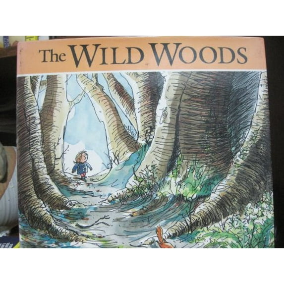 Pre-Owned The Wild Woods (Hardcover) 1564022196 9781564022196