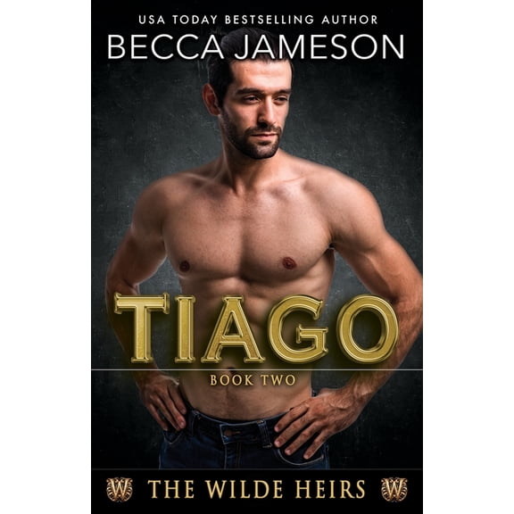 The Wilde Heirs Tiago, Book 2, (Paperback)