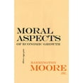 thumbnail image 1 of The Wilder House Politics, History and C Moral Aspects of Economic Growth, and Other Essays, (Paperback), 1 of 1