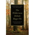 thumbnail image 1 of The Wilderness Debate Rages on: Continuing the Great New Wilderness Debate, (Paperback), 1 of 1