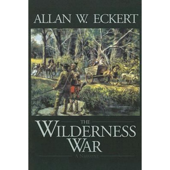 Pre-Owned The Wilderness War (Paperback) 1931672148 9781931672146