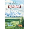 thumbnail image 1 of The Wilderness of Denali, (Paperback), 1 of 1