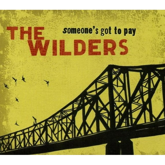 The Wilders - Someone's Got To Play - Music & Performance - CD