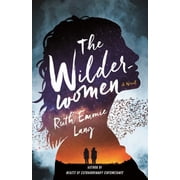 The Wilderwomen A Novel Hardcover