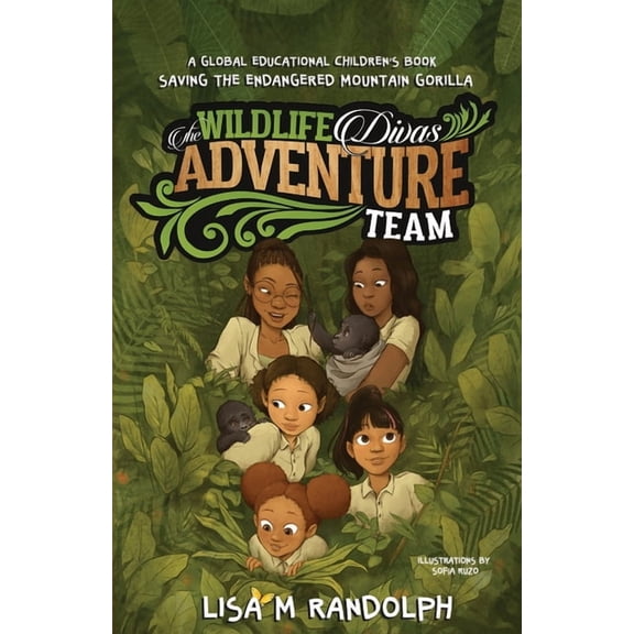The Wildlife Divas Adventure Team: Saving the Endangered Mountain Gorilla, (Paperback)
