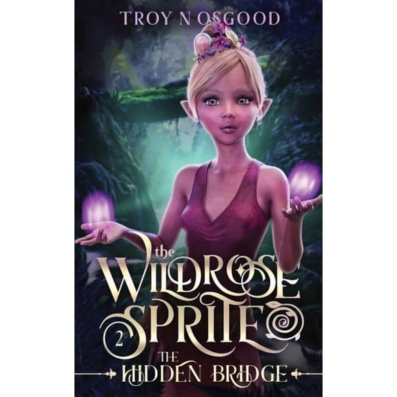The Wildrose Sprite 2, (Paperback)