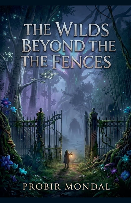 The Wilds Beyond the Fences, (Paperback)