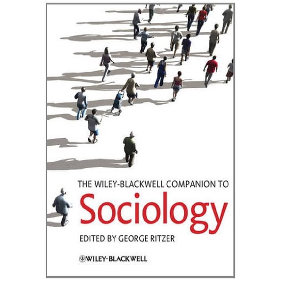 Pre-Owned The Wiley-Blackwell Companion to Sociology 9781444330397 Used