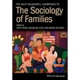 thumbnail image 1 of The Wiley Blackwell Companion to the Sociology of Families (Wiley Blackwell Companions to Sociology), 1 of 1