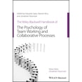 thumbnail image 1 of The Wiley Blackwell Handbook of the Psychology of Team Working and Collaborative Processes (Wiley-Blackwell Handbooks in Organizational Psychology) - Rico, Ramon, 1 of 1