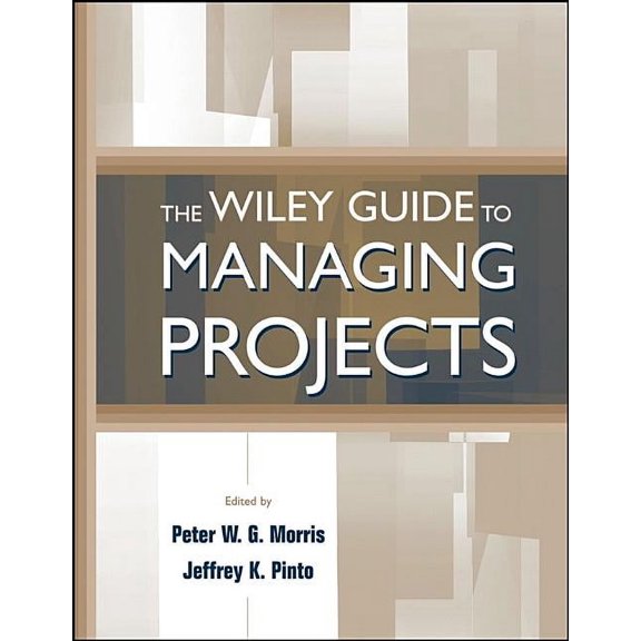The Wiley Guide to Managing Projects, (Hardcover)