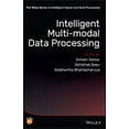 thumbnail image 1 of The Wiley Intelligent Signal and Data Pr Intelligent Multi-Modal Data Processing, (Hardcover), 1 of 1