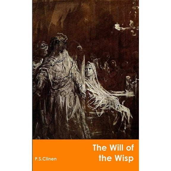The Will Of The Wisp (Paperback)