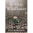 thumbnail image 1 of The Will of a Wildflower, (Paperback), 1 of 1