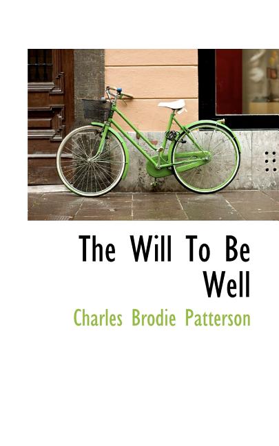 The Will to Be Well (Paperback)