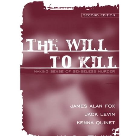 Pre-Owned The Will to Kill: Making Sense of Senseless Murder Paperback