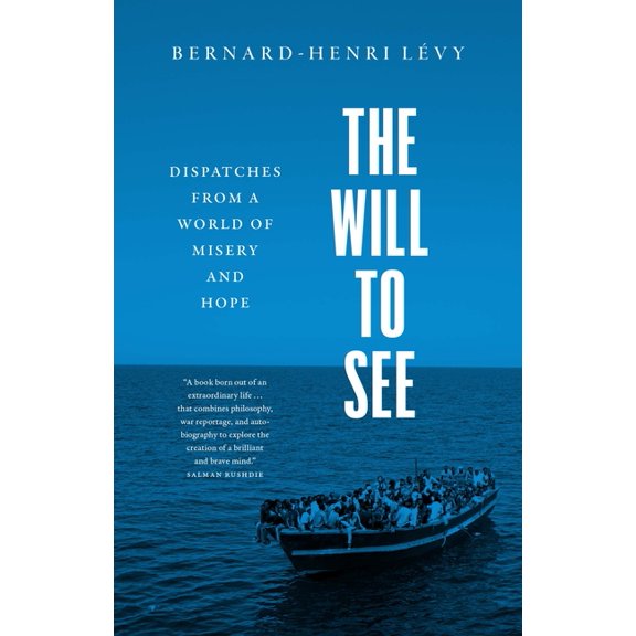 The Will to See : Dispatches from a World of Misery and Hope (Hardcover)
