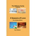 thumbnail image 1 of The Williams Family .....Presents 4 Seasons of Love, Book 1, (Paperback), 1 of 1