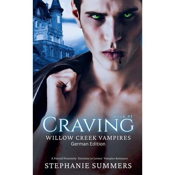 The Willow Creek Vampires Willow Creek: Craving, Book 1, (Paperback)