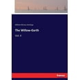 thumbnail image 1 of The Willow-Garth: Vol. II, (Paperback), 1 of 1