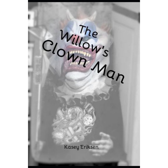 The Willow's Clown Man (Paperback)