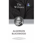 The Willows by Algernon Blackwood - Deluxe Hardcover Book, Hardcover