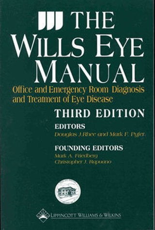 Pre-Owned The Wills Eye Manual: Office and Emergency Room Diagnosis and Treatment of Eye Disease (Paperback) 0781716020 9780781716024