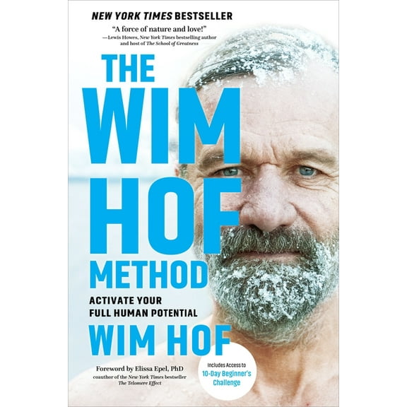 The Wim Hof Method: Activate Your Full Human Potential, (Paperback)