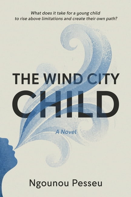 The Wind City Child: Teen Leadership, (Paperback)
