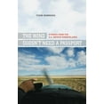 thumbnail image 1 of The Wind Doesn't Need a Passport : Stories from the U.S.-Mexico Borderlands (Edition 1) (Hardcover), 1 of 1