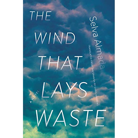 Pre-Owned The Wind That Lays Waste (Paperback) 1555978452 9781555978457