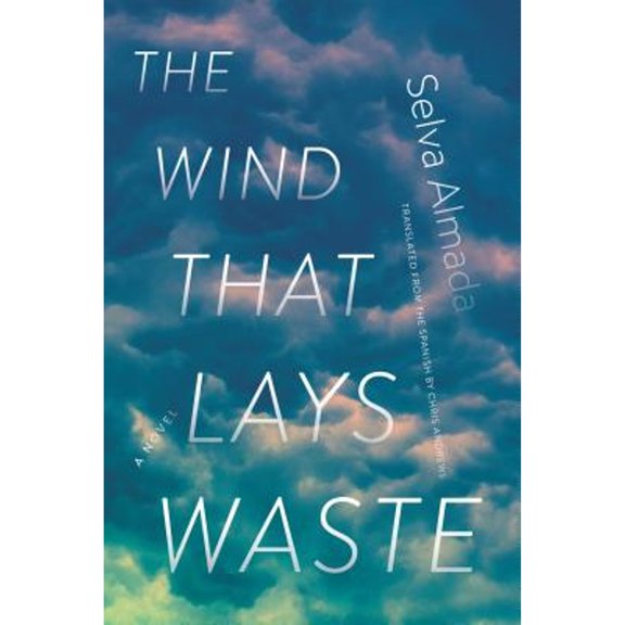 Pre-Owned The Wind That Lays Waste (Paperback) 1555978452 9781555978457