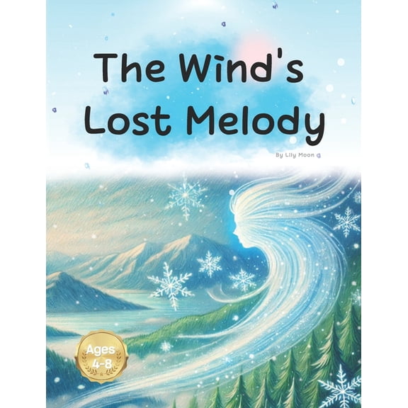 The Wind's Lost Melody: Finding the Lost Melody, (Paperback)