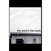 The Wind in the North, Paperback