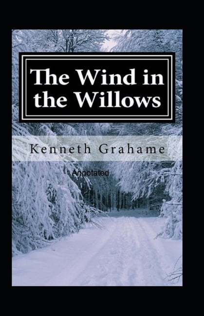 The Wind in the Willows Annotated (Paperback)