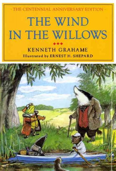 Pre-Owned The Wind in the Willows: The Centennial Anniversary Edition (Hardcover) 0684179571 9780684179575