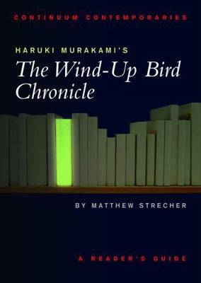 Pre-Owned Haruki Murakami's the Wind-Up Bird Chronicle: A Reader's Guide (Paperback) 0826452396 9780826452399