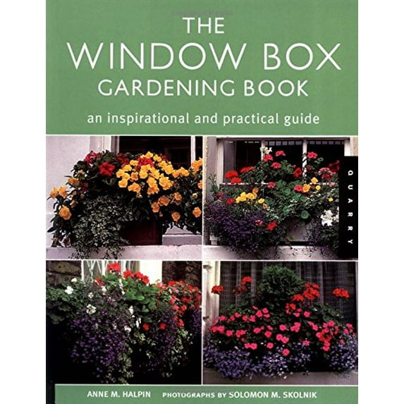 Pre-Owned The Window Box Gardening Book: An Inspirational and Practical Guide (Paperback) 1592530591 9781592530595